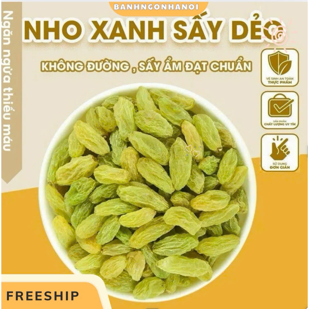 Nho Khô Xanh Nho Khô Sấy Dẻo Không Đường Chua Ngọt Tự Nhiên Nho Khô Sấy loại 1