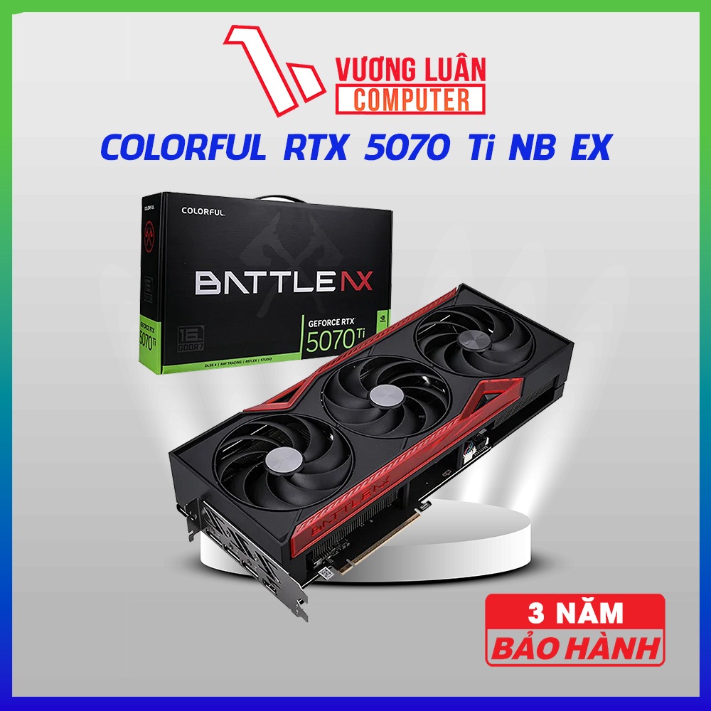 VGA Colorful GeForce RTX 5070 Ti NB EX 16 GB Chính Hãng