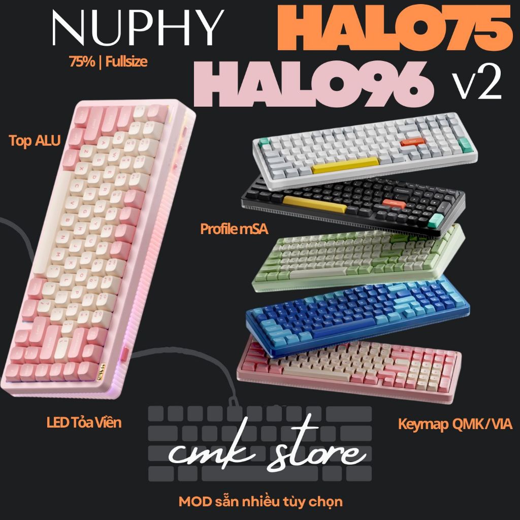 (sẵn tùy màu)Bàn Phím Cơ 75% | Fullsize Nuphy Halo75 | Halo96 V2 - VIA - 3 Mode - Led Tỏa Viền - Gas