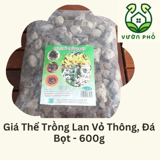 Giá Thể Trồng Lan (Vỏ Thông + Đá Pumice) – Gói 2dm3 - 600g
