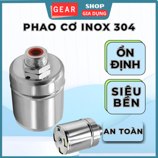  Phao cơ chống tràn tự động inox 304 GEAR SHOP siêu bền chịu áp lực nước lớn tiện dụng tiết kiệm nước độ nhạy cao 