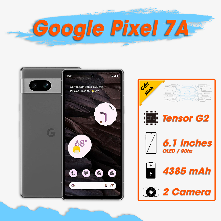 Điện thoại Google Pixel 7a Quốc Tế | FTC Shop (Tặng Sạc 20W, Cáp C-C)