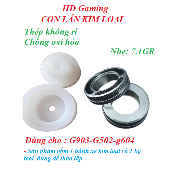 Con lăn kim loại thép không rỉ G903-G604-G502-g502 hero-G502 wiless năng chỉ 7.1 gram