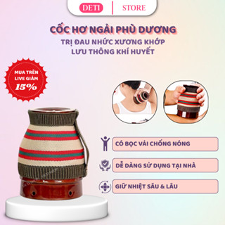 Cốc xông ngải cứu-Cốc phù dương-TẶNG BAO THỔ CẨM CHỐNG NÓNG { HÀNG CÓ SẴN } SHOPDETI