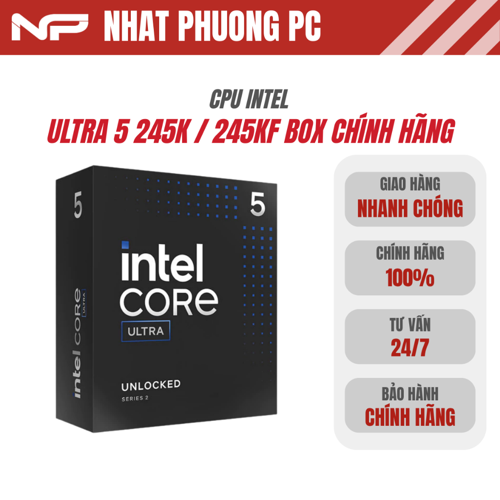CPU INTEL ULTRA 5 245K / 245KF BOX CHÍNH HÃNG NEW