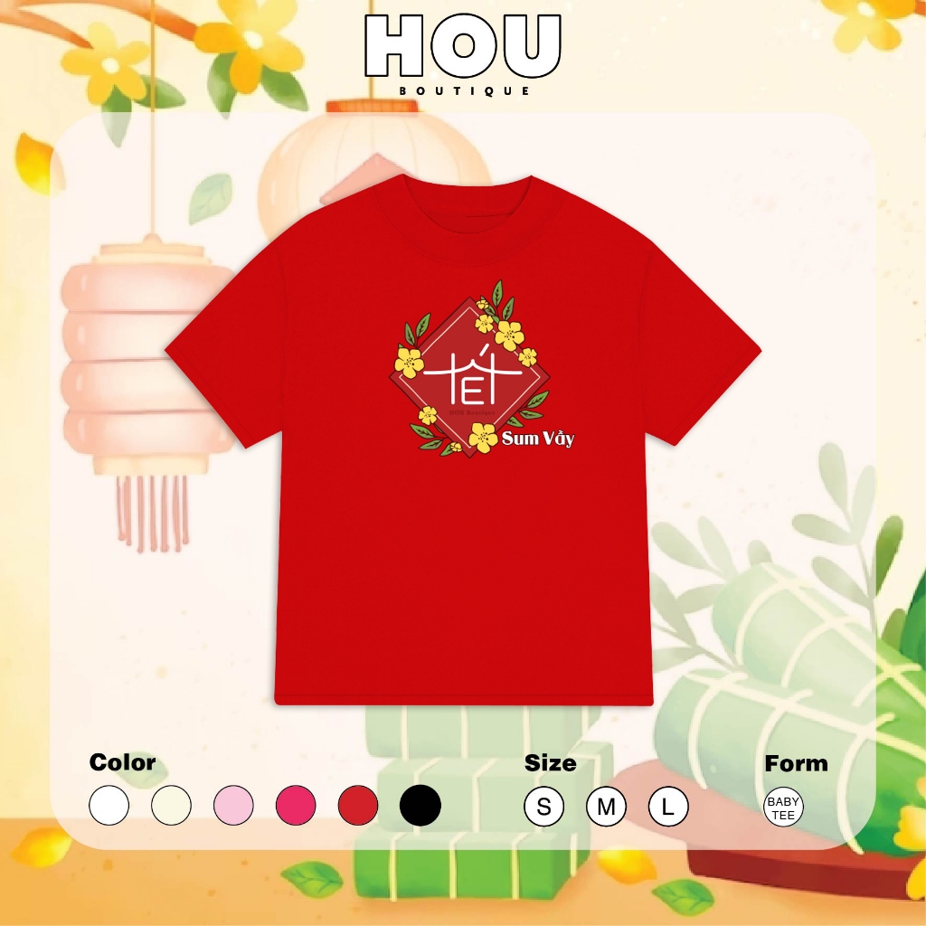 [Bst TẾT] Áo Thun Nữ Babytee Dáng Vừa, Thun Cotton 2 Chiều, Cổ Tròn HOU boutique Mẫu Tết Sum Vầy ( A