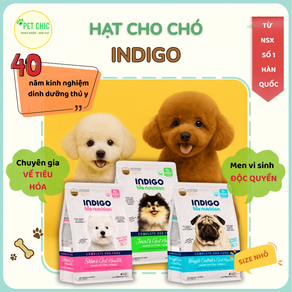 [Size nhỏ] Hạt Cho Chó INDIGO Hàn Quốc - Men Độc Quyền, 3 Dòng Chuyên Tiêu Hóa, Khỏe Xương| PET CHIC