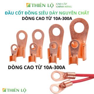 Đầu Cos Đồng Đỏ Nối Dây Điện Siêu Dầy OT 10A 20 30 40 50 100 150 200 300A  siêu chắc chắn Thiên Lộ