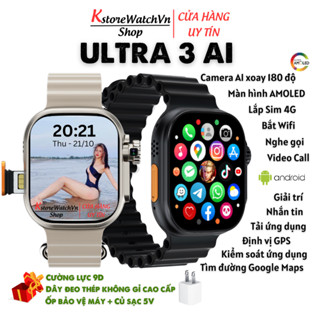  Đồng Hồ Thông Minh Lắp Sim 4G 5G ULTRA 3 AI Màn Siêu Tràn AMOLED HD Camera AI Tải APP WIFI 