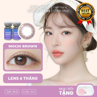  Kính Áp Tròng 6 tháng Cao Cấp Mochi Brown 14.0 - FAIRY SHOP CONTACT LENS độ 0 - 8 Silicone Hydrogel Cho Mắt Thở 