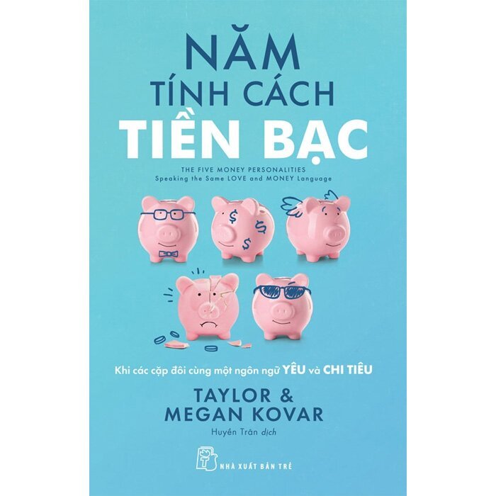 Sách - Năm Tính Cách Tiền Bạc - Taylor & Megan Kovar