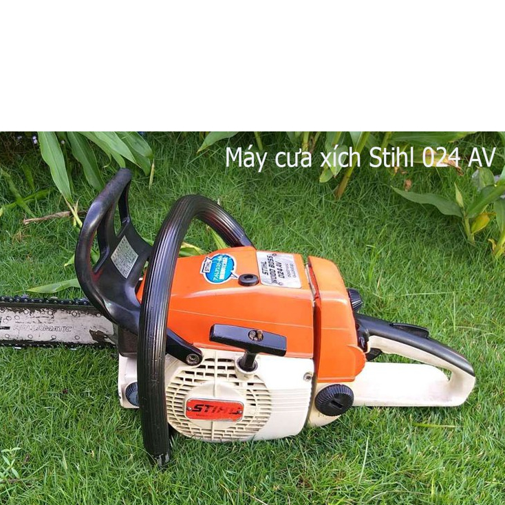 Máy Cưa xích Stihl 024 AV BÃI ĐỨC