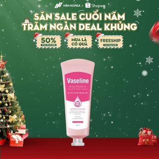  Kem Dưỡng Da Tay Chân Và Móng Vaseline 60ml Kem Dưỡng Ẩm Sâu 24h - C193 Hân Korea 