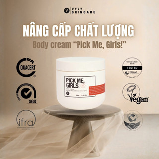    Mẫu mới 350g  Kem Dưỡng Trắng Body Pick Me Girls Không Trắng Ảo Không Hồi Tone Da 