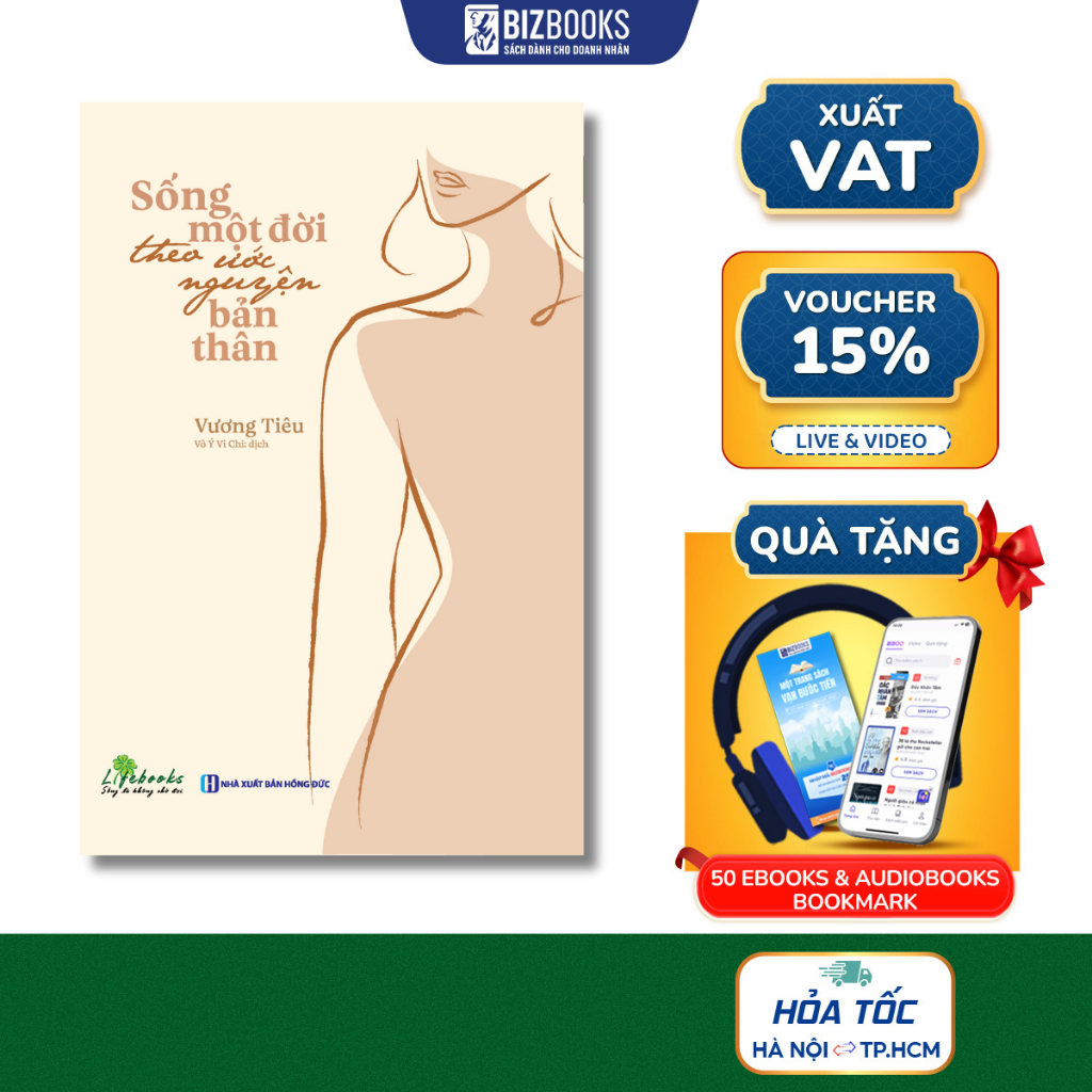 Sống Một Đời Theo Ứớc Nguyện Bản Thân - Sách Phát Triển Bản Thân Hay Nên Đọc