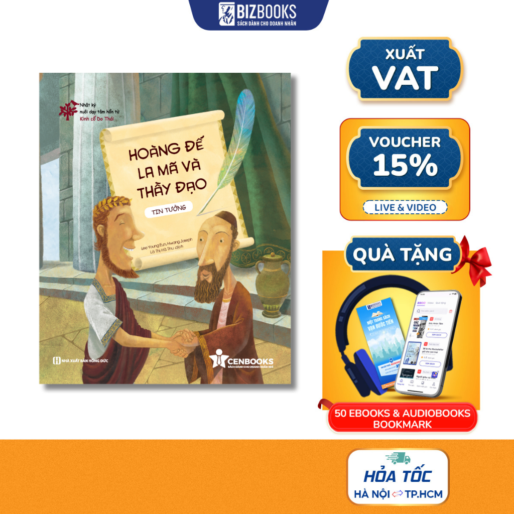Hoàng Đế La Mã Và Thầy Đạo (Tin Tưởng) - Nhật Ký Nuôi Dạy Tâm Hồn Từ Kinh Cổ Do Thái - Sách Cho Bé