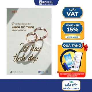 Sách Lời Hay Tình Đẹp - Để Cuộc Hôn Nhân Của Bạn Không Trở Thành Nấm Mồ Của Tình Yêu - Tâm Lý Học Và Hôn Nhân Gia Đình