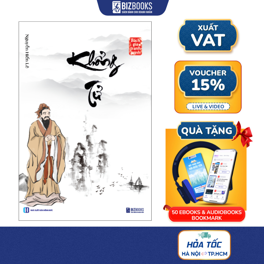 Sách Khổng Tử | Nguyễn Hiến Lê – Tư Tưởng Lớn Về Đạo Làm Người & Trị Quốc | Bizbooks Bách Gia Tranh 