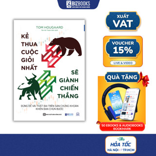 Sách Kẻ Thua Cuộc Giỏi Nhất Sẽ Giành Chiến Thắng - Tom Hougaard - Best Loser Win