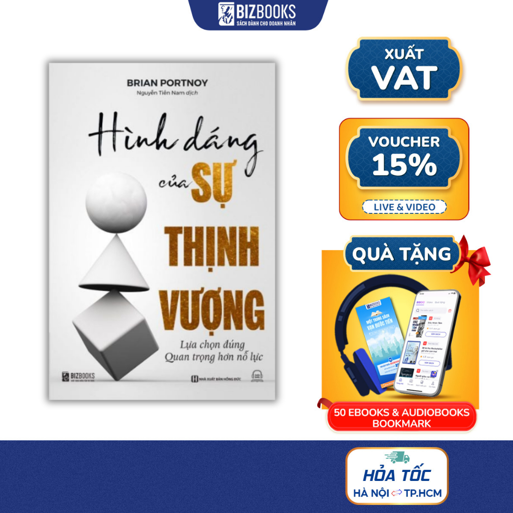 Sách Hình Dáng Của Sự Thịnh Vượng - Lựa Chọn Đúng Quan Trọng Hơn Nỗ Lực - Chuyên Gia Tài Chính Hành 