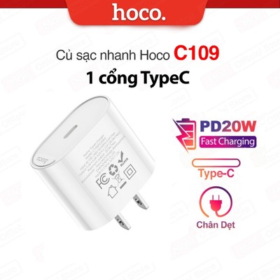 Củ sạc nhanh PD20W Hoco C109 1 cổng TypeC, tương thích nhiều thiết bị, dùng cho Android/Samsung/ip(CHÂN DẸT)