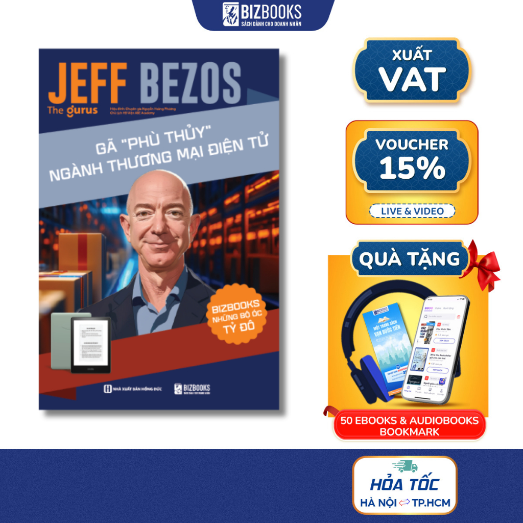 Sách Jeff Bezos: Gã “Phù Thuỷ” Ngành Thương Mại Điện Tử - Những Bộ Óc Tỷ Đô - Bizbooks