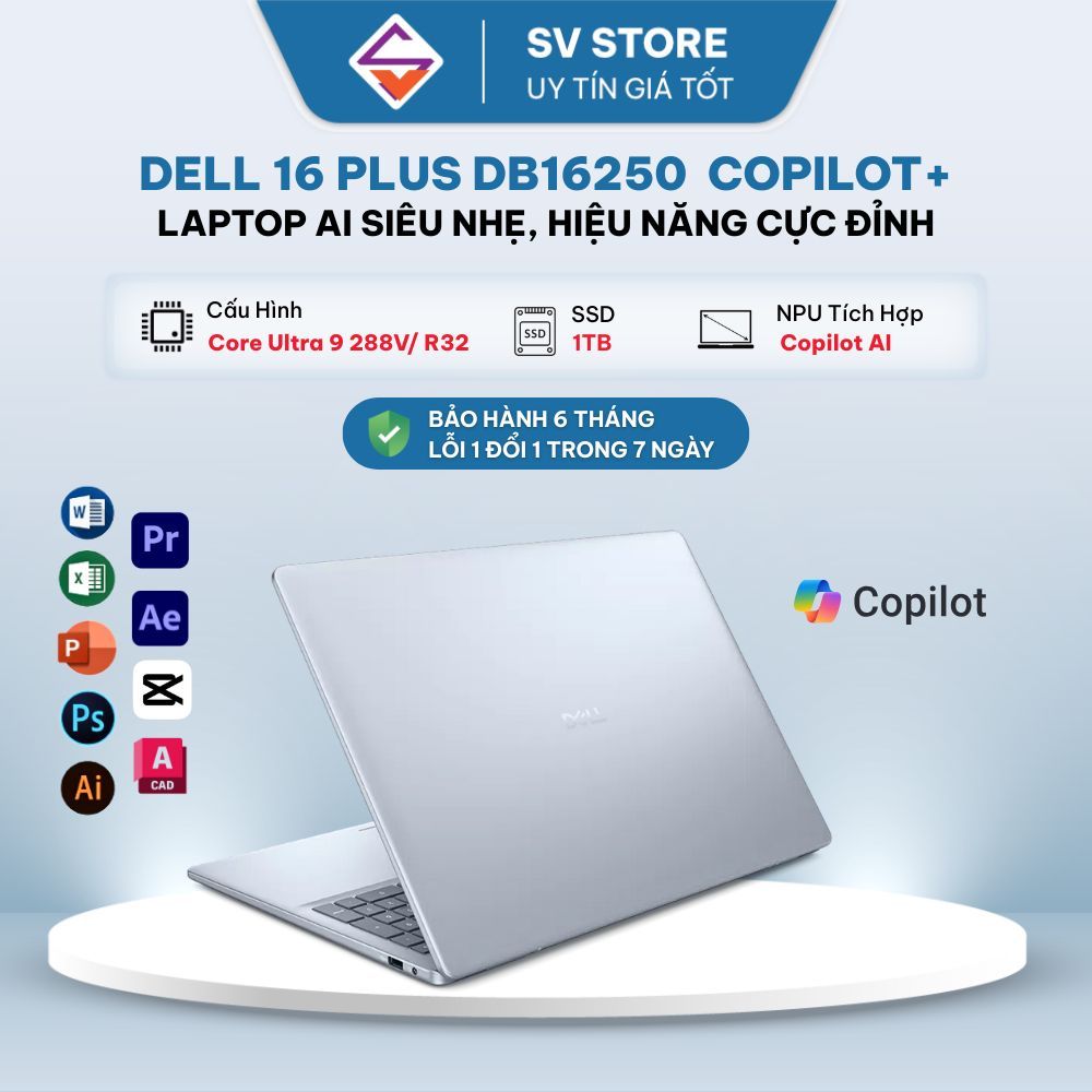 Dell 16 Plus DB16250 (Intel Core Ultra 9 | 32GB | 1TB SSD TOUCH) -  Laptop AI Đỉnh Cao Mạnh Mẽ