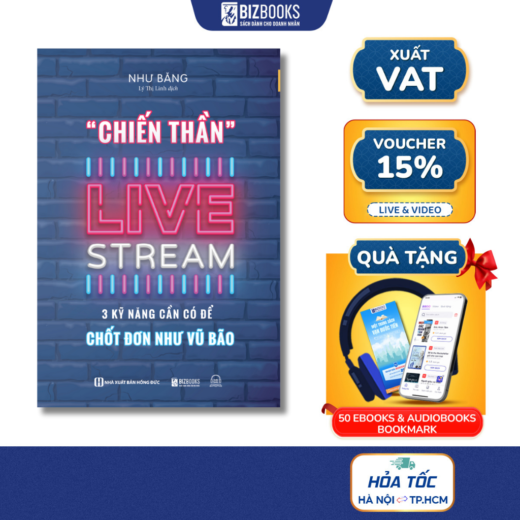 Sách Chiến Thần Livestream – 3 Kỹ Năng Chốt Đơn Như Vũ Bão | Livestream & Bán Hàng Đỉnh Cao
