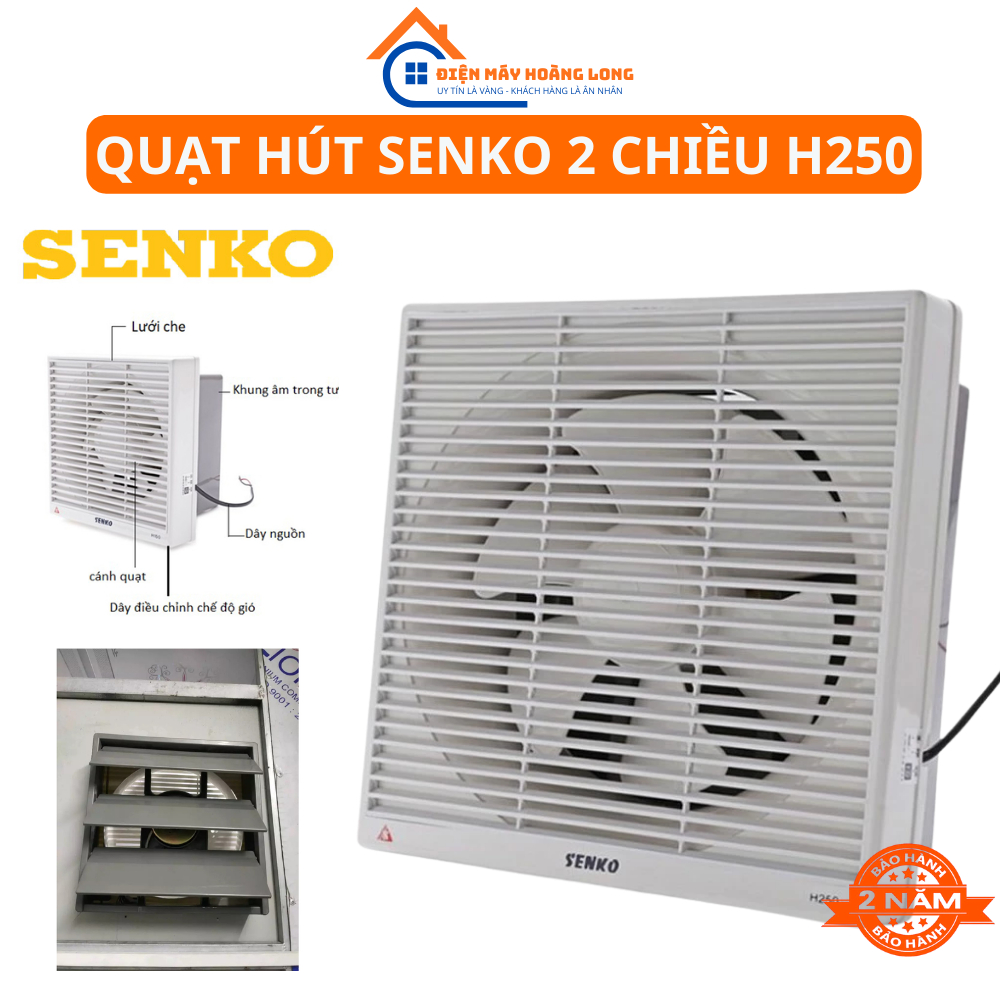 Quạt Hút Thông Gió Âm Tường 2 Chiều SENKO H250 Công Suất 40W Quạt hút Mùi Nhà Bếp Vệ Sinh Phòng Ngủ