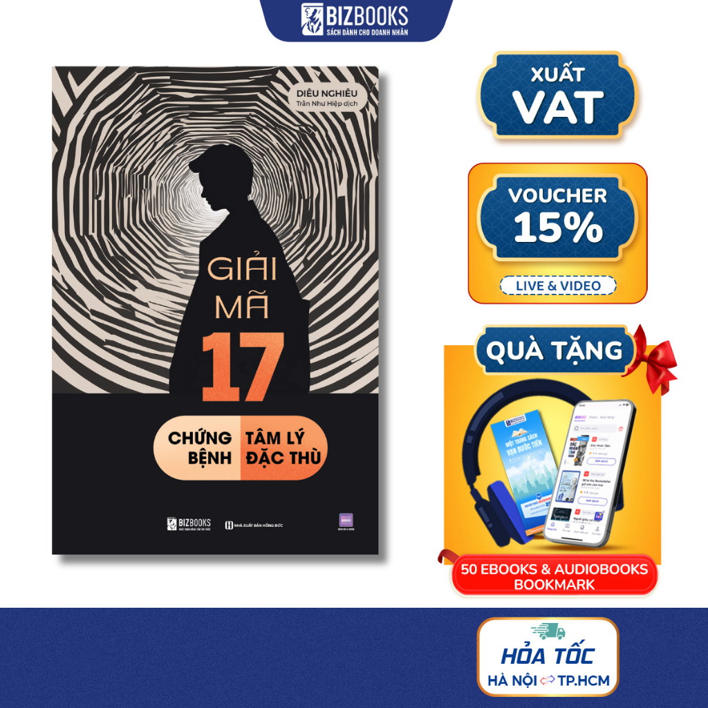 Sách Giải Mã 17 Chứng Bệnh Tâm Lý Đặc Thù - Bizbooks