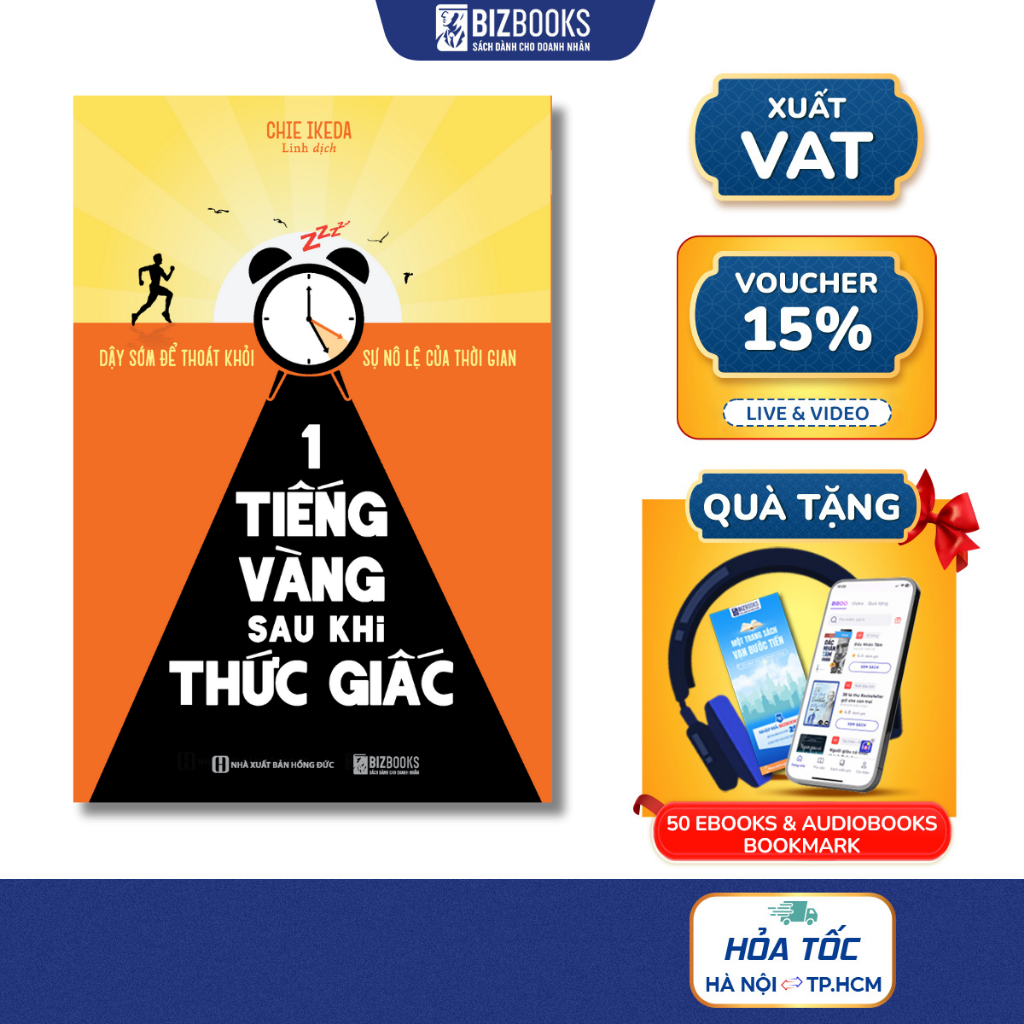 Sách 1 Tiếng Vàng Sau Khi Thức Giấc: Dậy Sớm Để Thoát Khỏi Sự Nô Lệ Của Thời Gian - Bizbooks