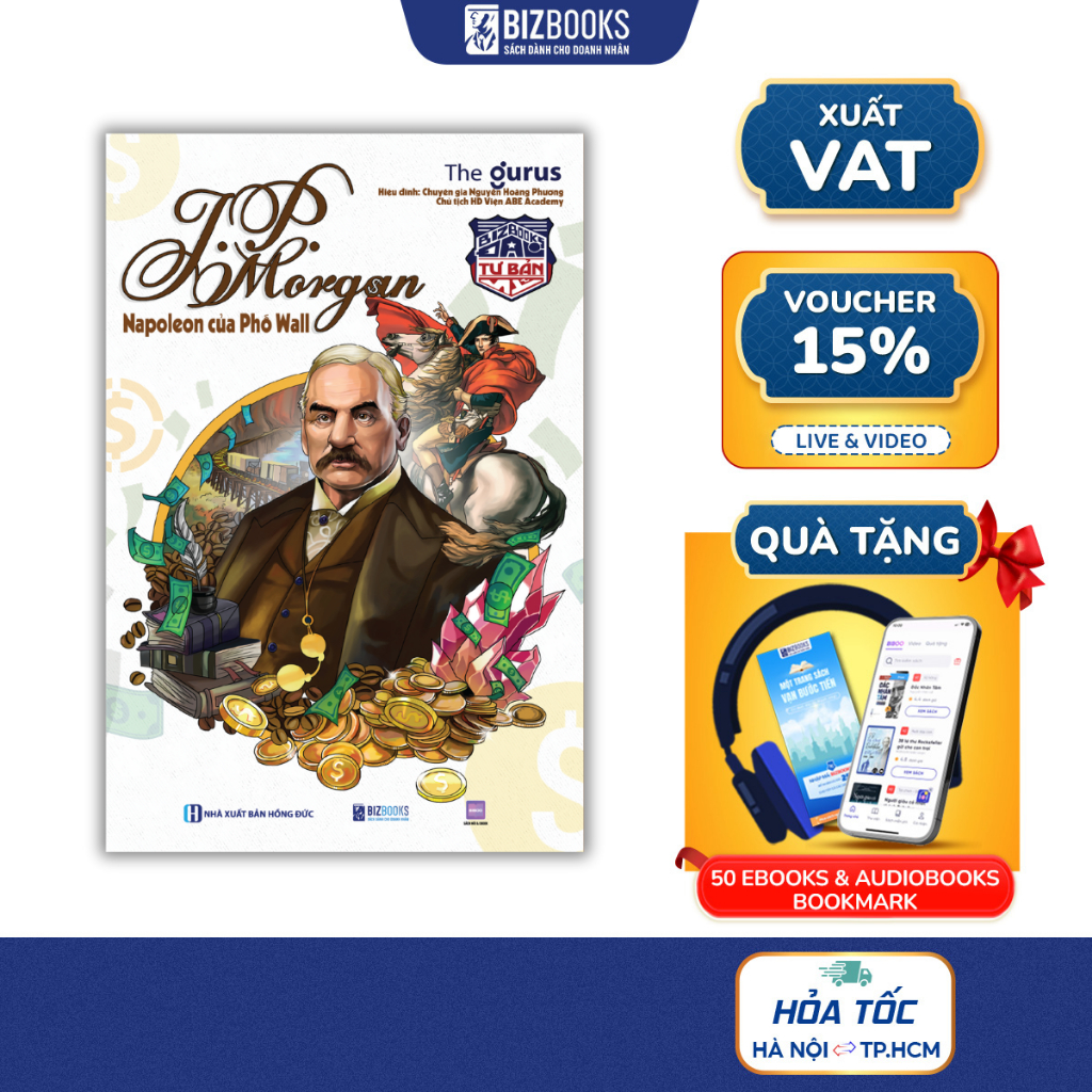 Sách Đại Tư Bản Mỹ: J.P. Morgan - Napoleon Của Phố Wall - Bizbooks