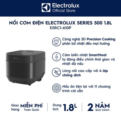 Nồi cơm điện tử Electrolux Series 500 1.8L E5RC1-610P - Bảo hành 2 năm, đa dạng chương trình nấu