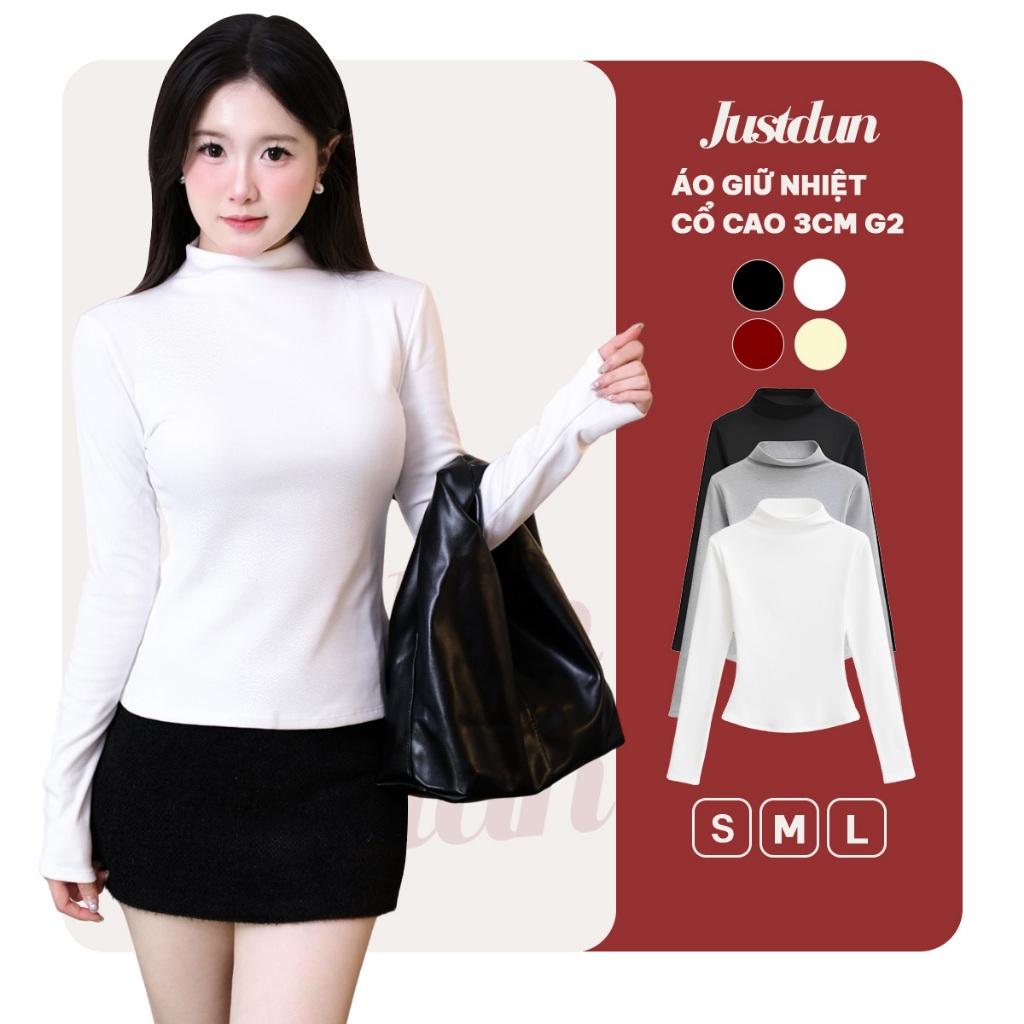 Áo Thun Ôm Body Nữ Giữ Nhiệt Tay Dài JUSTDUN G2 – Cổ Cao 3cm, Chất Nhung Mịn Dày Dặn, Co Giãn | BigBuy360 - bigbuy360.vn