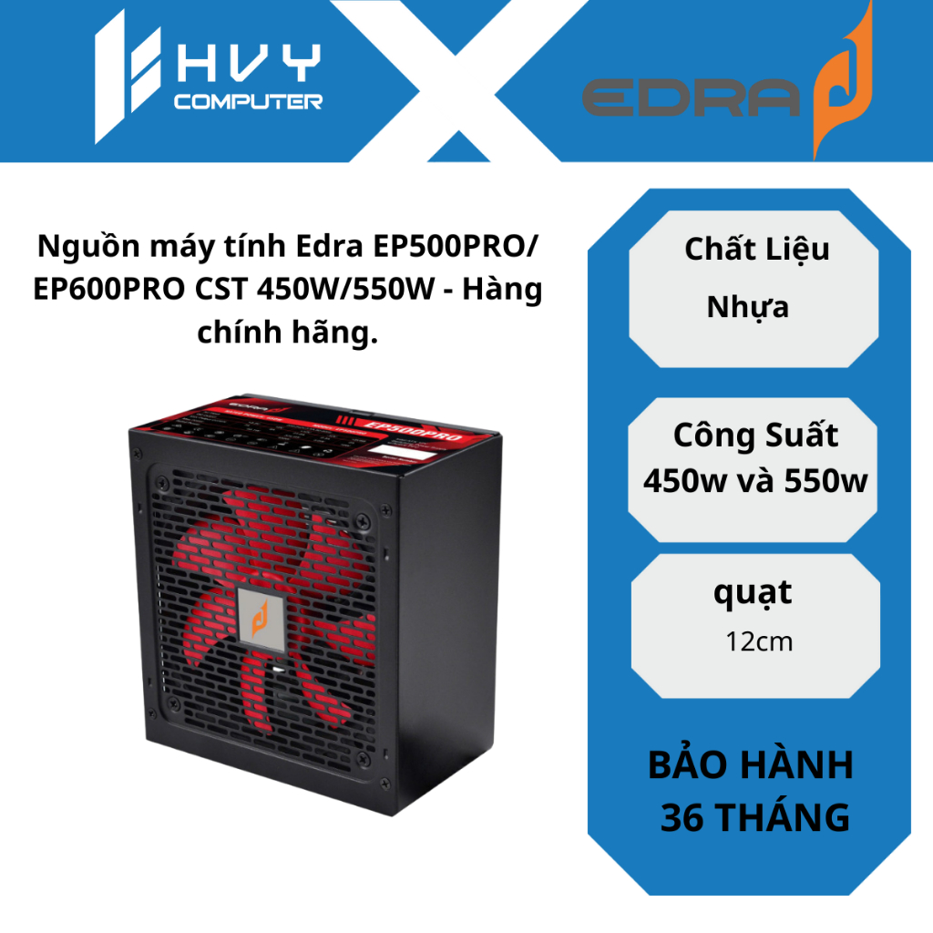 Nguồn máy tính Edra EP500PRO/ EP600PRO CST 450W/550W - Hàng chính hãng.