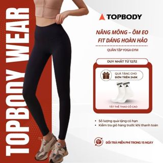 Quần Legging Tập Gym Yoga Nữ Cạp Cao Nâng Mông TOPBODY WEAR, Co Giãn Thoáng Khí, Tôn Dáng - QUAYG01