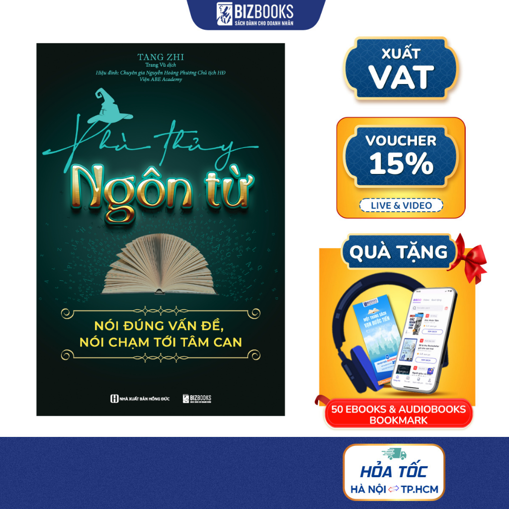 Sách Phù Thủy Ngôn Từ: Nói Đúng Vấn Đề, Nói Chạm Tới Tâm Can - Bizbooks
