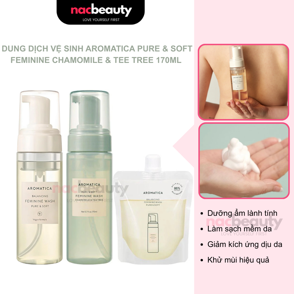 Dung Dịch Vệ Sinh Aromatica Pure & Soft Feminine Chamomile & Tee Tree 170ml - NAC Beauty