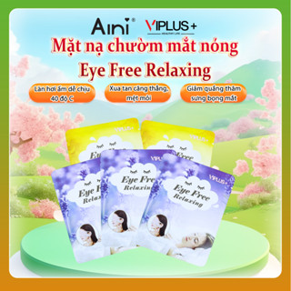  10 Miếng Mặt Nạ chườm mắt nóng VIPLUS+ Giúp Thư Giãn Hỗ Trợ Giảm Quầng Thâm Mắt 