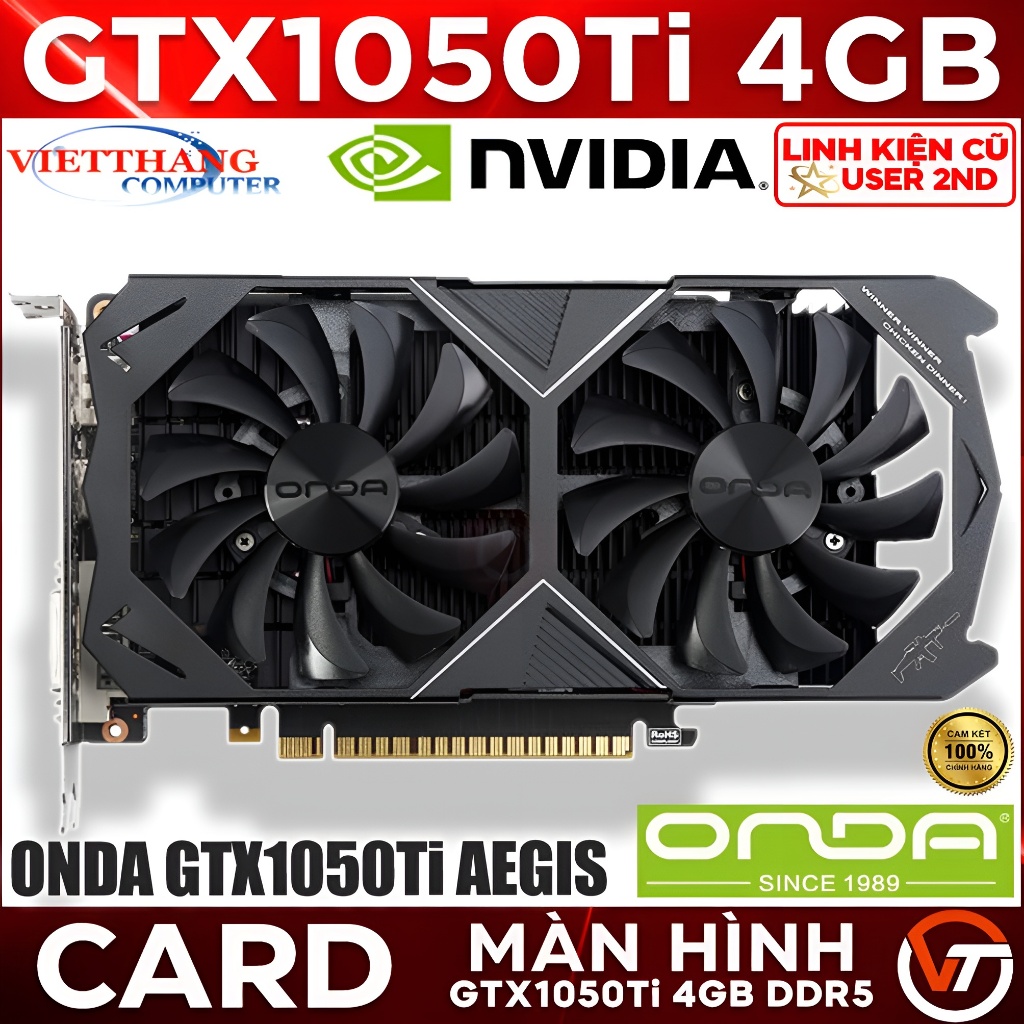 VGA - Card Màn Hình ONDA GTX1050Ti Aegis v3.0 4GB DDR5 2 Fan Cũ đã qua sử dụng còn đẹp ( Cũ - 2nd )