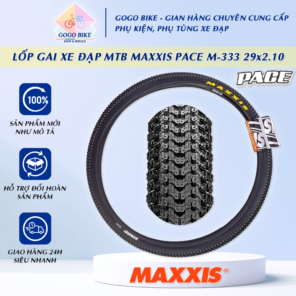 [GoGo Bike] Lốp (vỏ) gai xe đạp MTB MAXXIS PACE M-333 29inch 29x2.10 - 1 Cái