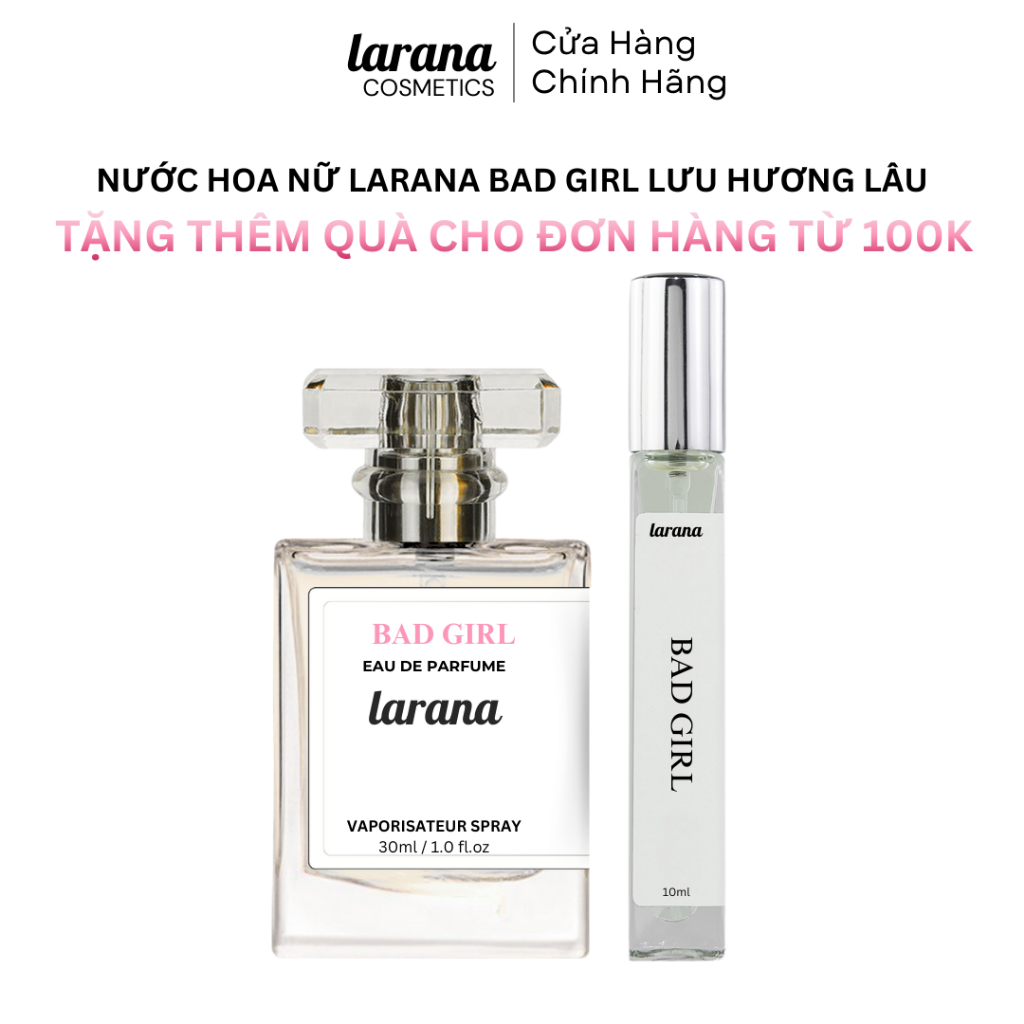Nước hoa nữ Bad Girl de Larana, Hương thơm sang trọng, tinh tế, quyến rũ  dung tích tùy chọn 10ml/30