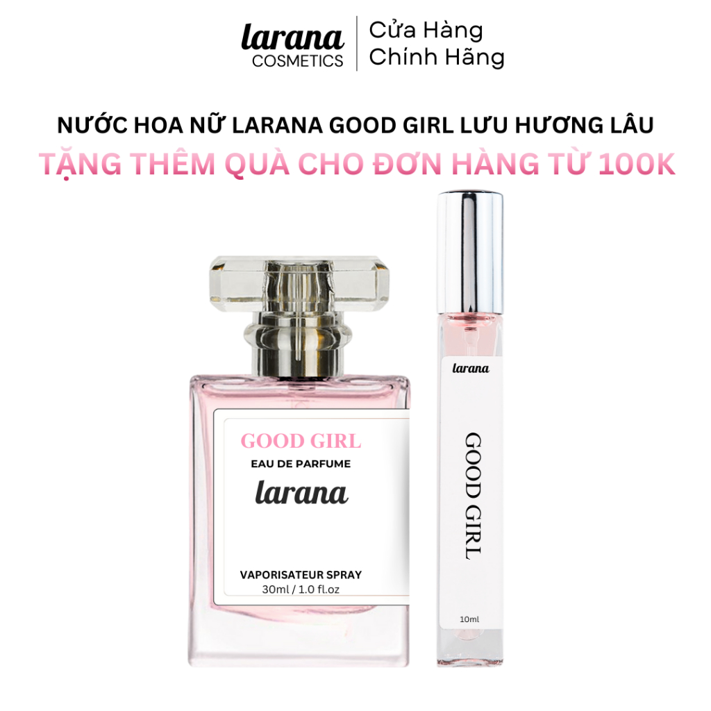 Nước hoa nữ Larana Good Girl Larana hương thơm ngọt ngào quyến rũ, nữ tính dung tích tùy chọn 10ml/3