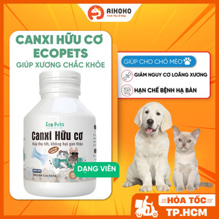  Viên Canxi Hữu Cơ Ecopets 75g Cho Chó Mèo - Giúp Xương Chắc Khỏe Bổ Sung Canxi Hiệu Quả - Aikoko 