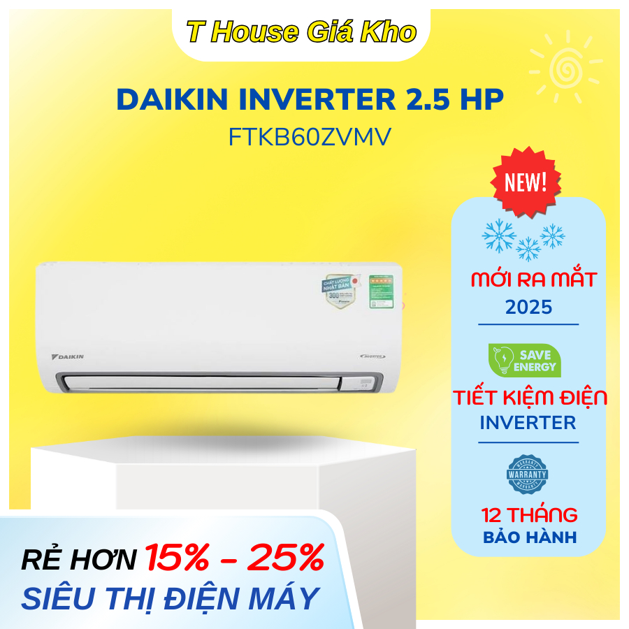 Máy lạnh Daikin Inverter 2.5 HP FTKB60ZVMV Việt Nam Mới 2025 Tiết kiệm điện, chống ẩm mốc Bảo hành C