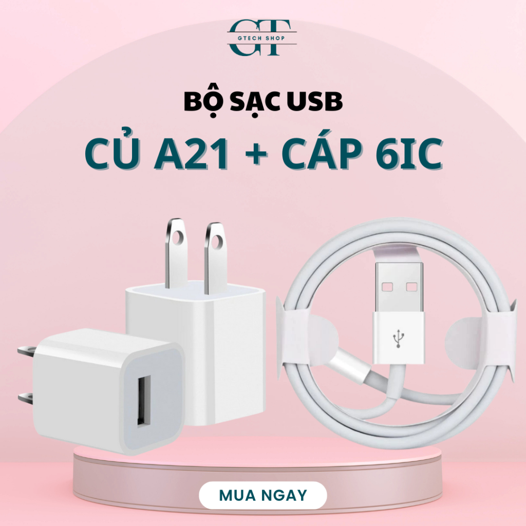 Bộ sạc củ A21 cáp 6ic cho IP 6 - XS.M, củ sạc quạt cầm tay, pin dự phòng, tai nghe GTech