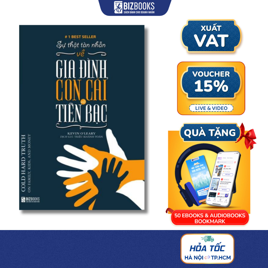 Sách Sự Thật Tàn Nhẫn Về Gia Đình, Con Cái Và Tiền Bạc - 1 BEST SELLER
