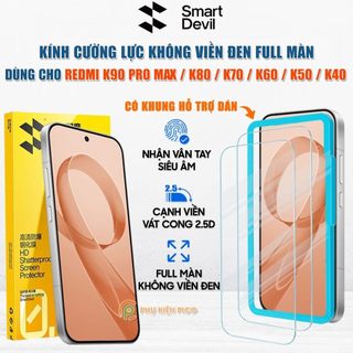  Kính cường lực Smart Devil dùng cho Xiaomi Redmi K90 Pro Max   K80 Pro   K70 Pro   K60 Pro   K50   K40 Pro full màn hình 
