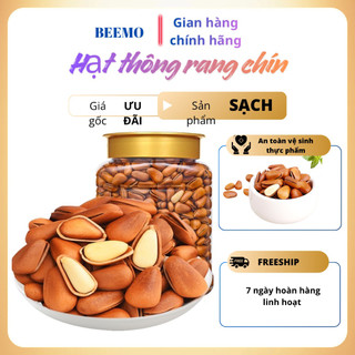  Hạt Thông Trùng Khánh Sấy Chín Nguyên Vị Loại 1 Hạt Dinh Dưỡng Ăn Kiêng Ngon Giòn Tan - Túi 250g 500g 1kg 