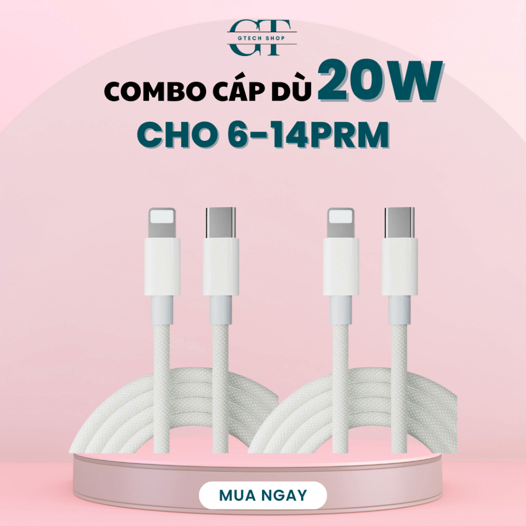 Combo cáp dù sạc nhanh 20W cho IP 6 đến 14prm dây siêu bền chống gãy sạc nhanh không nóng máy GTech